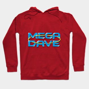 Mega Dave Hoodie